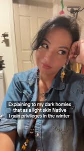 I be losing them ligjt skinned privileges in the summer tho! 😂 I have two  shades of Native through a year 😅 #native #nativehumor #nativettiktok  #lightskin #indigenous #indigenoustiktok #privileges ...