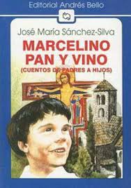 Libro Marcelino Pan Y Vino Jose Maria Sanchez Silva Isbn 9789561309180 Comprar En Buscalibre