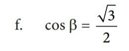 A.sin a = 3/4 b.15×cot = 8 c.sec = 13/12 d.tan alpa = 1/akar 3 e.sin alpa = 1/akar 2 f.cos beta = akar 3/2 Untuk Setiap Nilai Perbandingan Trigonometri Yang Diberikan Di Bawah Ini Dengan Setiap Sudut Brainly Co Id