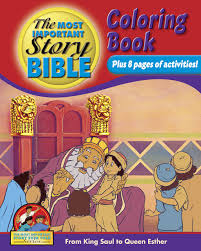 These coloring pages are gathered together by bible story to help you find what you are looking for. Buy The Most Important Story Bible Coloring Book Volume 2 From King Saul To Queen Esther Book Online At Low Prices In India The Most Important Story Bible Coloring Book