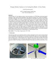 Built using a hub surrounded by several blades, these fans mount on the ceiling, often in the center of the room. Pdf Fatigue Failure Analysis Of A Cooling Fan Blade A Case Study