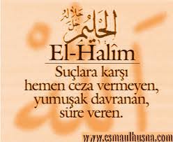El Halim Bu Ismin Zikriyle Hayattan Umidini Kesenler Hayata Yeniden Baslamak Isteyenler Ofkeli Ve Sinirli Olanlar Istifade Edin R
