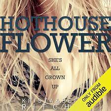 Amazon.com books has the world's largest selection of new and used titles to suit any reader's tastes. Hothouse Flower Calloway Sisters Book 2 Horbuch Download Von Krista Ritchie Becca Ritchie Audible De Gelesen Von Stephen Dexter Jessica Almasy