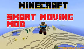 This has really translated to lots of players enjoying what it has got to offer over the years. Smart Moving Mod 1 15 2 1 12 2 1 10 2 1 7 10 Sprinting Key Wminecraft Net