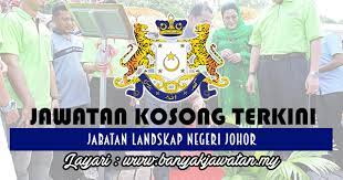 Jabatan landskap negara (jln) yang ditubuhkan pada tahun 1996 berperanan sebagai agensi bertanggungjawab dalam memberikan khidmat nasihat dan kawal selia pembangunan landskap seluruh negara. Jawatan Kosong Di Jabatan Landskap Negeri Johor 29 Oktober 2017 Banyak Jawatan