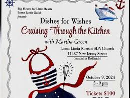 Another Loma Linda Guild Dishes For Wishes Annual Fundraiser for Loma Linda  Children's Hospital