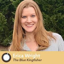 The Blue Kingfisher Author Erica Wright — Writer's Bone