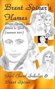 Amazon.com: BRENT SPINER'S FLAMES eBook : Schuler, Gail Chord, Spiner,  Brent, Chana, Gabrielle, Schuler, Gail Chord: Kindle Store
