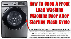 how to open a front load washing machine door after starting