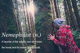 She goes to the forest everyday, because she loves it. 25 Words Every Traveller Should Have In Their Vocabulary