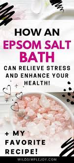 Epsom Salt Baths For Stress Epsom Salt Bath Salt Bath Benefits Epsom Salt Bath Benefits