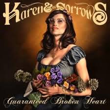Maybe you would like to learn more about one of these? Karen The Sorrows Guaranteed Broken Heart Lyrics Genius Lyrics