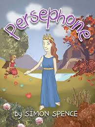 In the greek mythology, he takes a minute to ask persephone not to be sad, as his wife she'll be queen of queens, ruler of the dead and highest among the goddesses and meanwhile he will work to be the best husband he can. Persephone Book 7 Early Myths Kids Books On Greek Myth English Edition Ebook Spence Dr Simon Fry Stephen Amazon De Kindle Shop