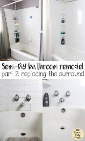 Semi Diy Bathroom Remodel Part 2 Replacing The Bathtub Surround Tile Diy Bathroom Remodel Diy Bathroom Bathrooms Remodel