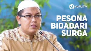 Kajian Umum Pesona Bidadari Surga Ustadz Dr Firanda Andirja M A Youtube
