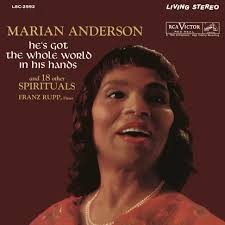 Marian Anderson Performing "He's Got the Whole World in His Hands" & 18  More Spirituals (2021 Remastered Version) by Franz Rupp