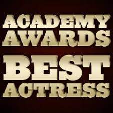 › academy awards best movie 2019. Academy Awards Best Actress