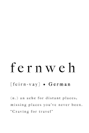 Fernweh German Travel Quote Modern Print Art Printable Poster Definition Inspirational Type Wall Decor Typography Home Artwork Contemporary Aesthetic Words Uncommon Words Rare Words