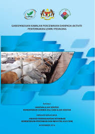Kementerian pertanian dan industri asas tani. Garis Panduan Kawalan Pencemaran Daripada Aktiviti Penternakan Lembu Daging Terbitan Jabatan Alam Sekitar Kementerian Sumber Asli Dan Alam Sekitar Dengan Kerjasama Jabatan Perkhidamatan Veterinar Kementerian Pertanian Dan Industri Asas Tani November
