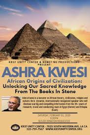 Tech help site pain the tech schools readers on how to back up a dvd on a pc. Ashra Kwesi Ashra Kwesi Will Present His Visually Documented Multimedia Presentation The African Origin Of Civilization Unlocking Our Sacred Knowledge From The Books In Stone In Los Angeles At 6 00 P M