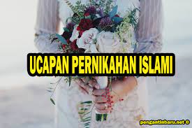 30 Ucapan Pernikahan Islami Untuk Sahabat Menyentuh Hati
