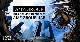 Jobs Opening In Dubai At Amz Group Uae Hiring Talent And Strong Performers And Entrust Them With The Power To Perform And The Ability To Job Opening Job Dubai