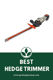 Best High Power Hedge Trimmers Best Hedge Trimmer Hedge Trimmers Trimmers