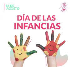 Er domingo de agosto, pero en 2003 se trasladó al 2. 16 De Agosto Dia De Las Infancias Universidad Nacional De La Patagonia Austral