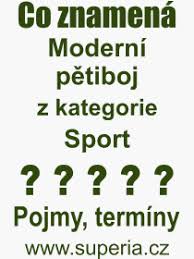 Moderní pětiboj je sport, který v sobě kombinuje technické i fyzické disciplíny (střelba, šerm, jízda na koni, plavání a běh). Co Je To Moderni Petiboj Co Znamena Pojem Vyznam Slova Vyrazu Terminu Hesla