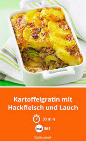 Kartoffelgratin Mit Hackfleisch Und Lauch Rezept Kartoffelgratin Mit Hackfleisch Kartoffelgratin Hackfleisch Rezepte Einfach