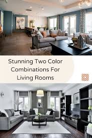 Two Color Combination For Living Room Ideas From Drab To Fab Room Color Combination Living Room Color Combination Grey Sofa Living Room