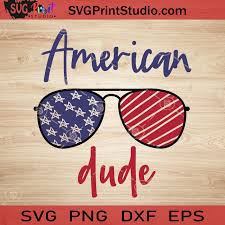 Download American Dude Svg 4th Of July Svg America Svg Eps Dxf Png Cricut File Instant Download Svg Print Studio