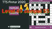 Setiap kotak mendatar / menurun memiliki pertanyaaan jadi jawab dan lengkapilah sampai semua kotak terisi. Jawaban Tts Pintar Level 30 Youtube