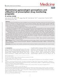 Pdf) Obstetrician-Gynecologist Perceptions And Utilization Of Prescription  Drug Monitoring Programs A Survey Study