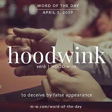 Hoodwink Word Of The Day English Words Vocabulary Words Wow Words