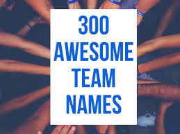 300 Best Team Names For Games Hobbylark