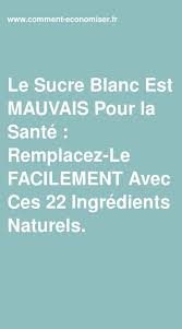 Le Sucre Blanc Est Mauvais Pour La Sante Remplacez Le Facilement Avec Ces 22 Ingredients Naturels En 2020 Sante Alimentation Et Sante Sucre Blanc