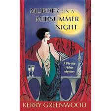 The phryne fisher book series by kerry greenwood includes books cocaine blues, flying too high, murder on the ballarat train, and several more. Murder On A Midsummer Night Phryne Fisher Mysteries By Kerry Greenwood Paperback Target