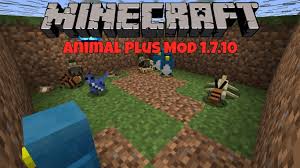 Minecraft Animal Plus Mod For 1 7 10 10 Things Minecraft Animals