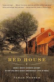 Red House: Being a Mostly Accurate Account of New England's Oldest  Continuously Lived-in House: Messer, Sarah: 9780142001059: Amazon.com: Books