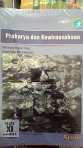 Buku Prakarya Dan Kewirausahaan Kelas 11 Semester 2 Dunia Sekolah