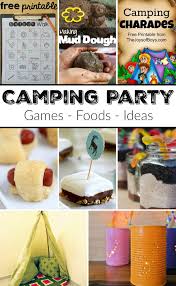 Birthday Party Game Ideas How To Throw A Camping Themed Party Camping Theme Birthday Party Camping Birthday Party Games Camping Theme Birthday