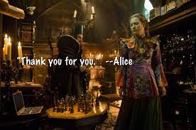 Alice Through The Looking Glass Quotes Disney Alice Alice In Wonderland Alice