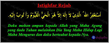 Barang siapa yang berpuasa sehari dalam bulan rejab, maka allah akan mengurniakannya minuman dari sungai itu (hadis). Amalan Sepanjang Bulan Rejab Shafiqolbu