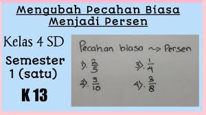 We did not find results for: Cara Mudah Mengubah Pecahan Biasa Menjadi Persen Matematika Kelas 4 Sd Mi Semester 1 Kurikulum 13 Youtube