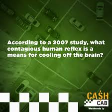 No contestants know that they are entering the cash cab,. Game Show Network Cash Cab Trivia Time What Contagious Human Reflex Is A Means For Cooling Off The Brain Weekends 1p Facebook