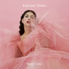 Better Love Katerine Duska Song Wikipedia
