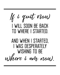 If I Quit Now Motivational Quote Crossfit Workout Training Triathlon Running Fitness Maratho Challenge Groups Frases Pensando En Ti Estilo De Vida