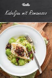 Kabeljau Mit Romanesco Einfache Gerichte Gesund Kochen Kabeljau