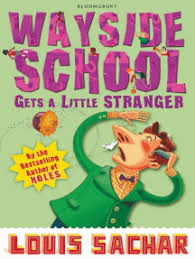 Spiced with lots of information about the characters in holes, as well as lots of do's and don'ts for survival. Read Wayside School Gets A Little Stranger Online By Louis Sachar Books